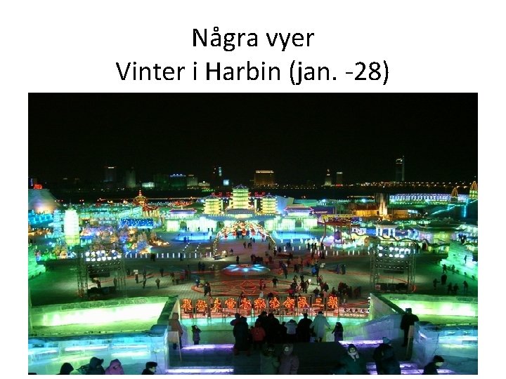 Några vyer Vinter i Harbin (jan. -28) 