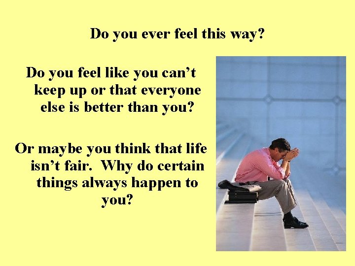 Do you ever feel this way? Do you feel like you can’t keep up