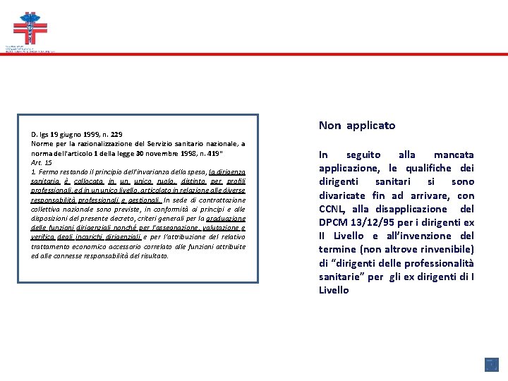 D. lgs 19 giugno 1999, n. 229 Norme per la razionalizzazione del Servizio sanitario