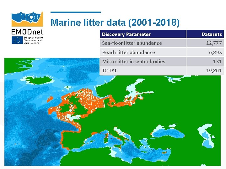 Marine litter data (2001 -2018) Discovery Parameter Sea-floor litter abundance Beach litter abundance Datasets