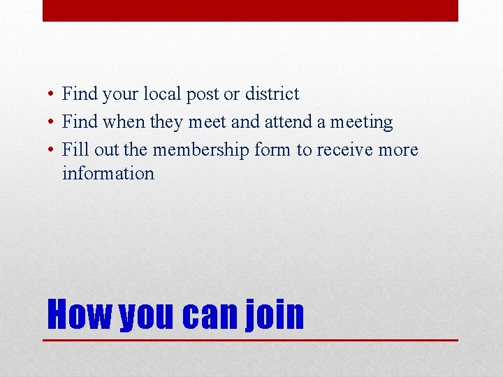  • Find your local post or district • Find when they meet and