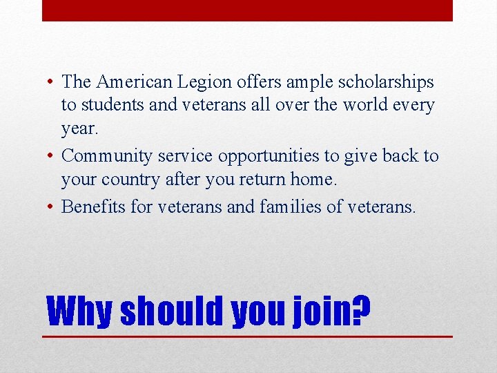  • The American Legion offers ample scholarships to students and veterans all over