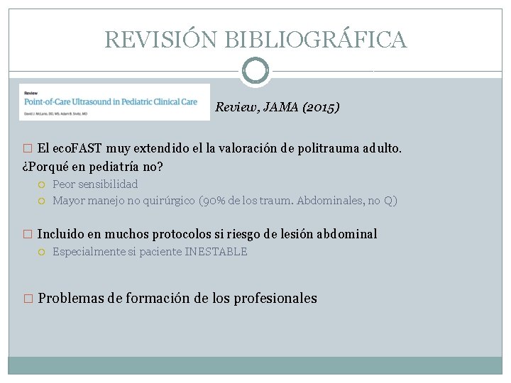 REVISIÓN BIBLIOGRÁFICA Review, JAMA (2015) � El eco. FAST muy extendido el la valoración