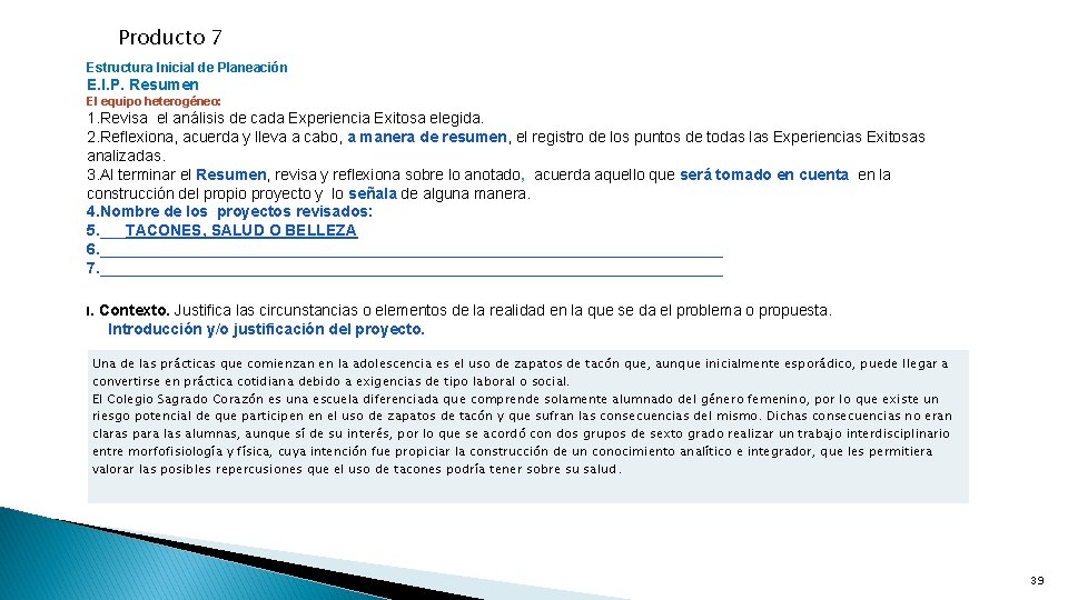 Producto 7 Estructura Inicial de Planeación E. I. P. Resumen El equipo heterogéneo: 1.