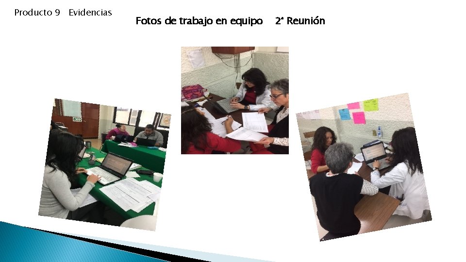 Producto 9 Evidencias Fotos de trabajo en equipo 2° Reunión 