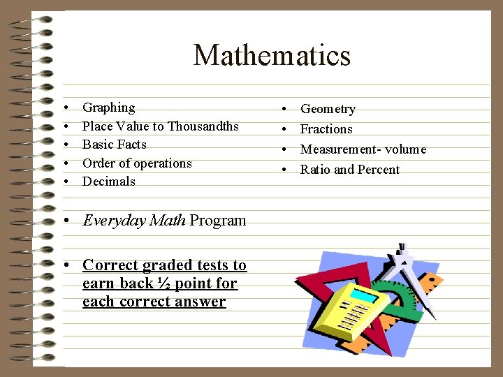 Mathematics • • • Graphing Place Value to Thousandths Basic Facts Order of operations
