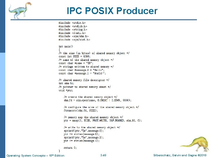 IPC POSIX Producer Operating System Concepts – 10 th Edition 3. 48 Silberschatz, Galvin