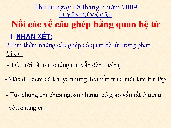 Thứ tư ngày 18 tháng 3 năm 2009 LUYÊ N TƯ VA C U