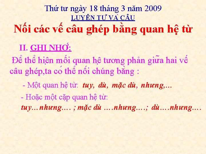 Thứ tư ngày 18 tháng 3 năm 2009 LUYÊ N TƯ VA C U