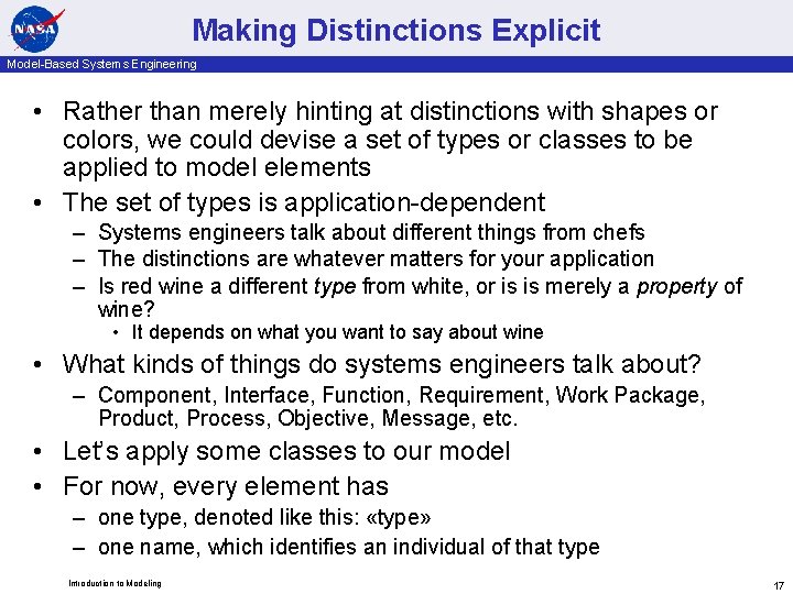 Making Distinctions Explicit Model-Based Systems Engineering • Rather than merely hinting at distinctions with