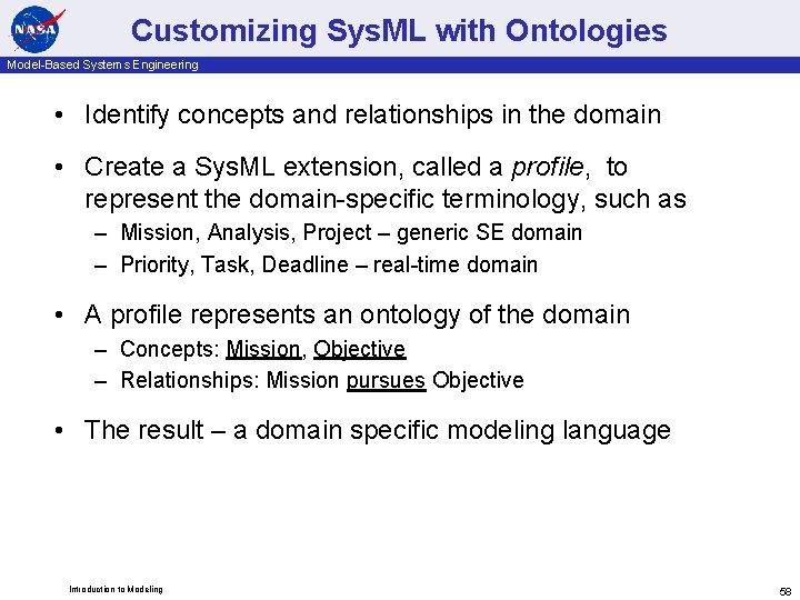 Customizing Sys. ML with Ontologies Model-Based Systems Engineering • Identify concepts and relationships in