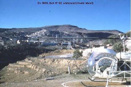 En 1959, Bell 47 G 2 à Michelet (André Morel) 