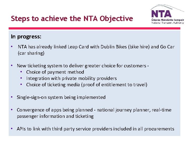 Steps to achieve the NTA Objective In progress: • NTA has already linked Leap