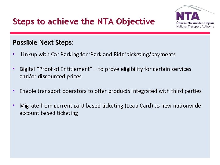 Steps to achieve the NTA Objective Possible Next Steps: • Linkup with Car Parking