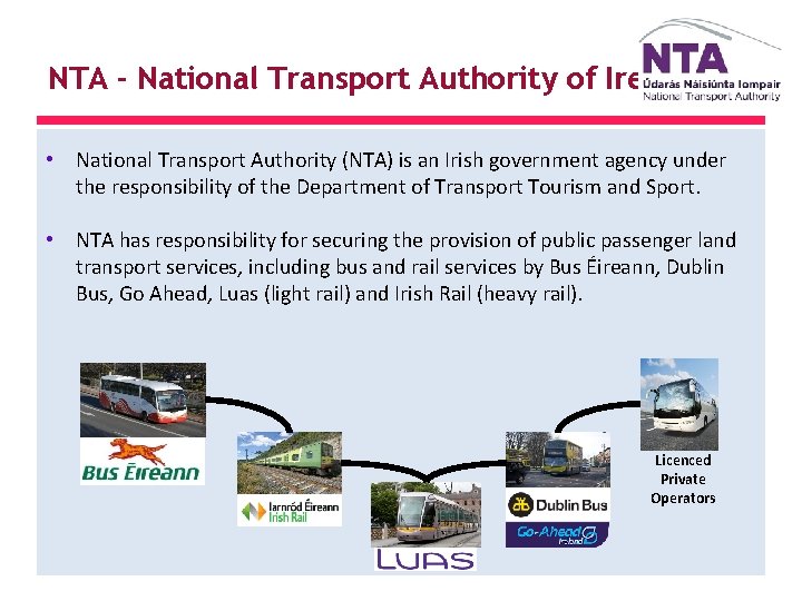 NTA - National Transport Authority of Ireland • National Transport Authority (NTA) is an