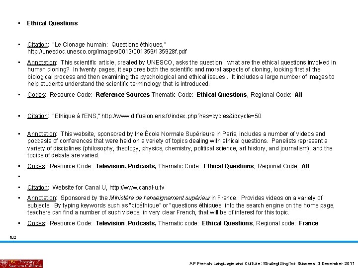  • Ethical Questions • Citation: “Le Clonage humain: Questions éthiques, ” 001359/135928 f.