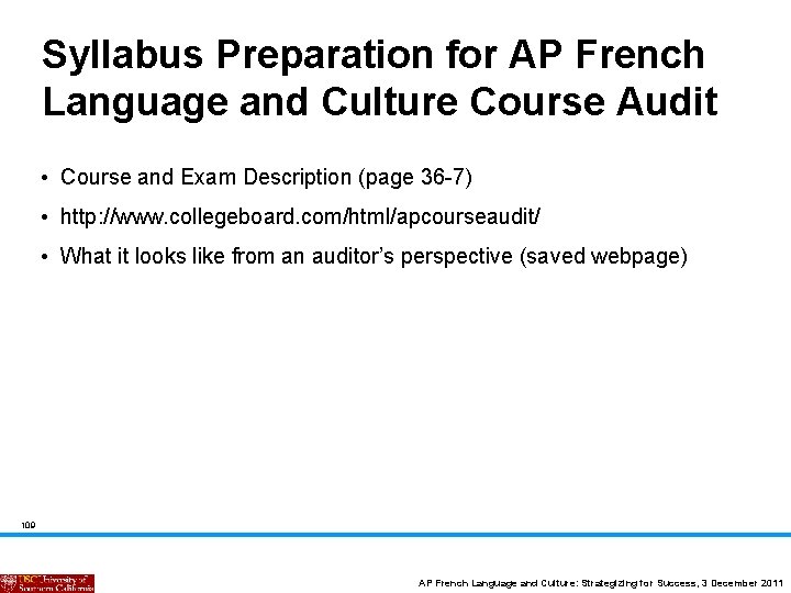 Syllabus Preparation for AP French Language and Culture Course Audit • Course and Exam