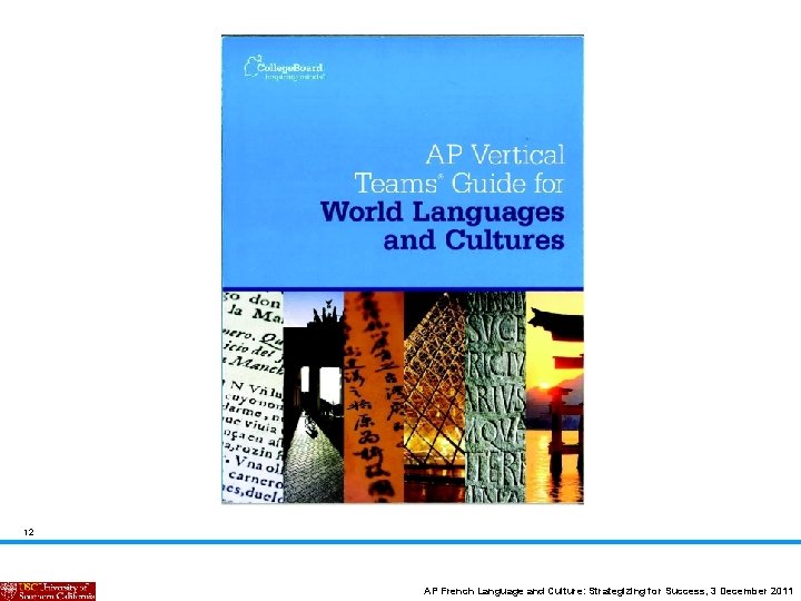 12 AP French Language and Culture: Strategizing for Success, 3 December 2011 