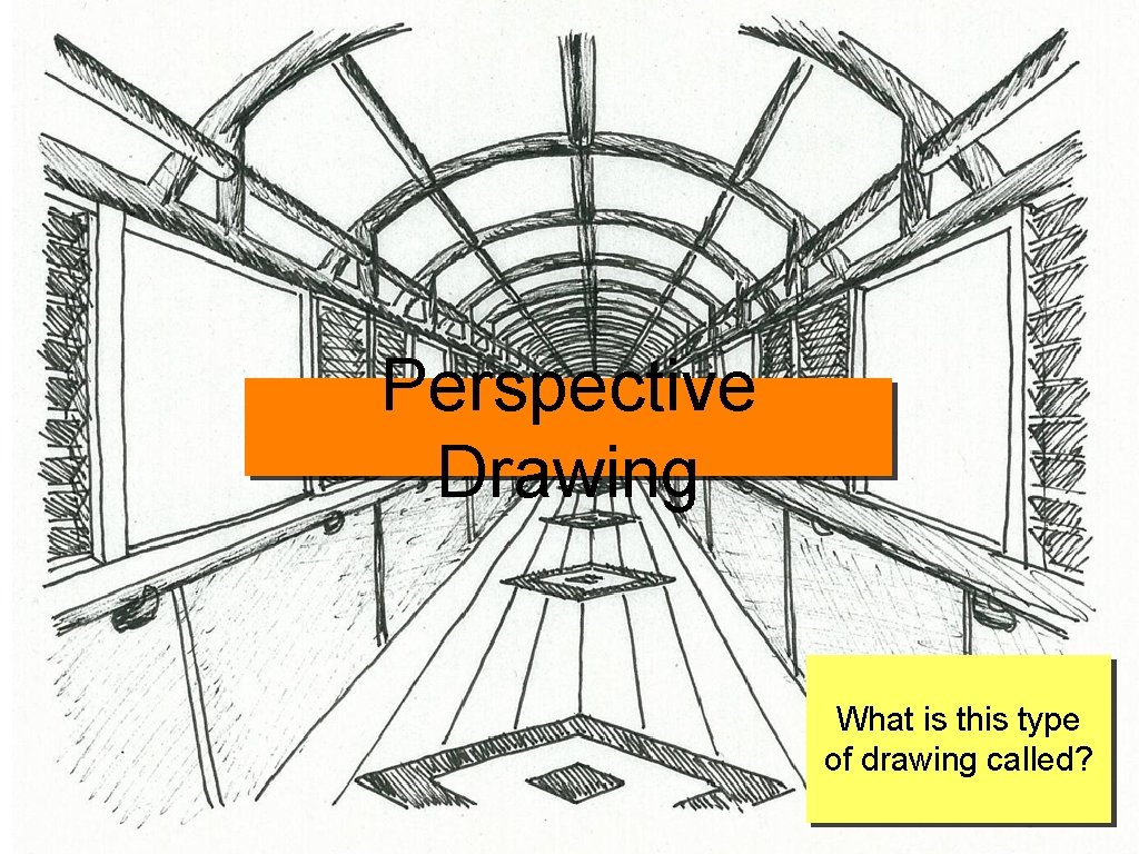 Perspective Drawing What is this type of drawing called? 