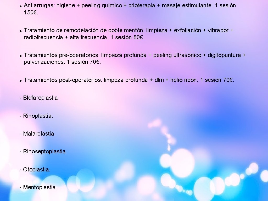  Antiarrugas: higiene + peeling químico + crioterapia + masaje estimulante. 1 sesión 150€.