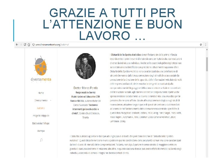 GRAZIE A TUTTI PER L’ATTENZIONE E BUON LAVORO … 