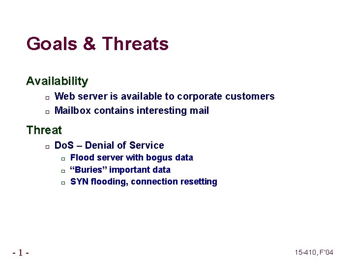 Goals & Threats Availability � � Web server is available to corporate customers Mailbox
