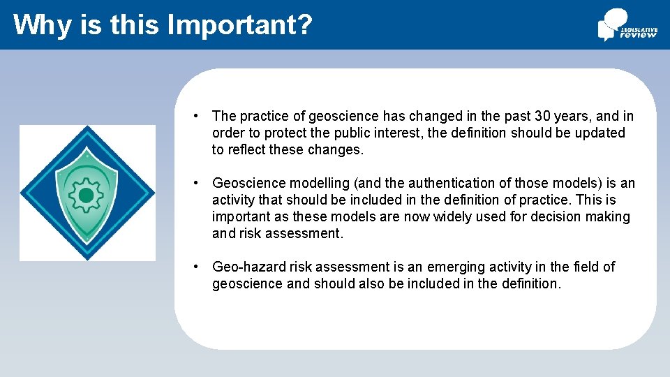 Why is this Important? • The practice of geoscience has changed in the past