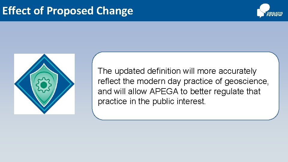 Effect of Proposed Change The updated definition will more accurately reflect the modern day