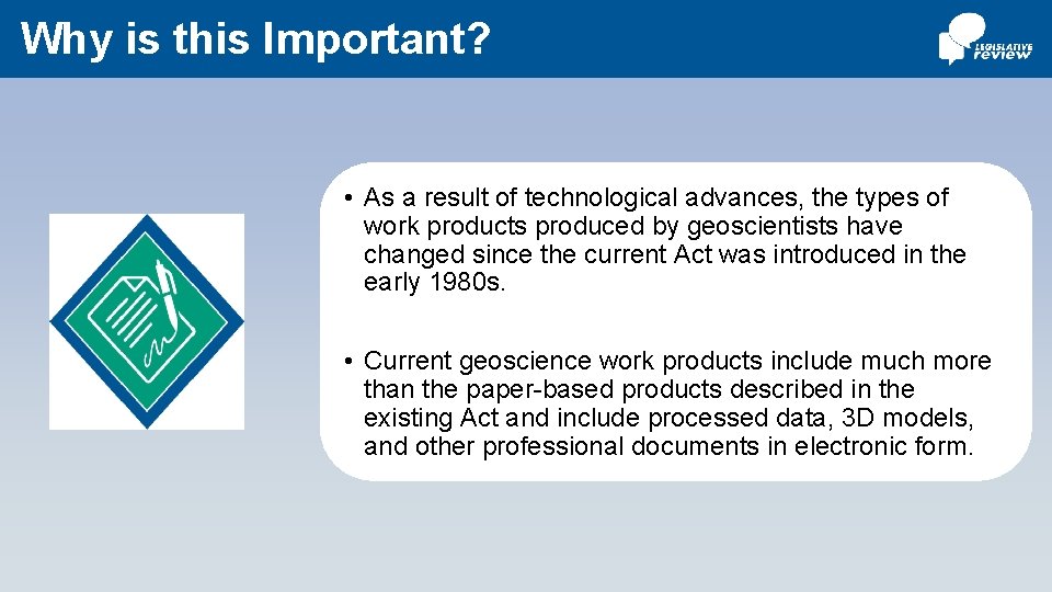 Why is this Important? • As a result of technological advances, the types of