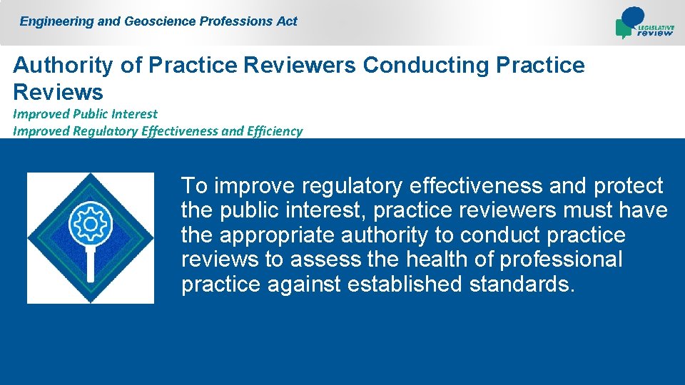 Engineering and Geoscience Professions Act Authority of Practice Reviewers Conducting Practice Reviews Improved Public