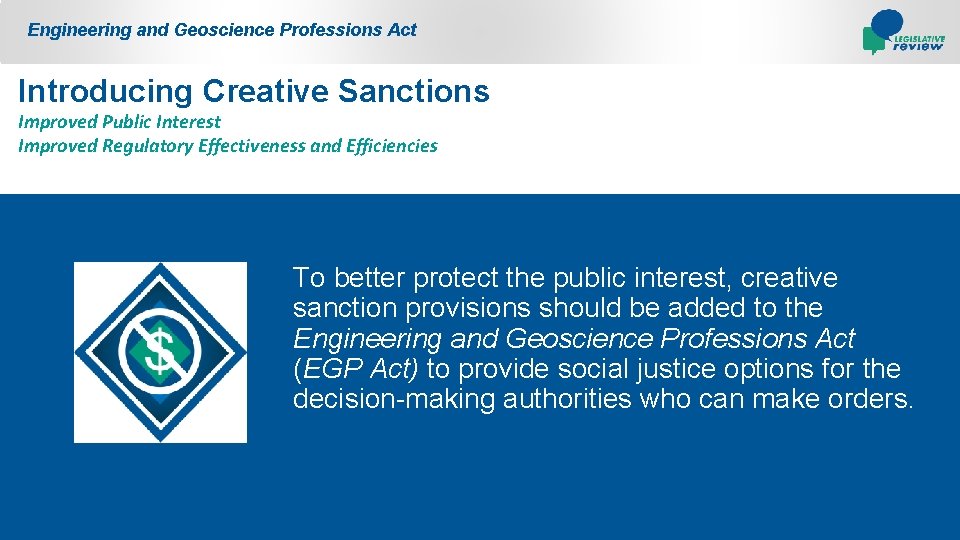 Engineering and Geoscience Professions Act Introducing Creative Sanctions Improved Public Interest Improved Regulatory Effectiveness