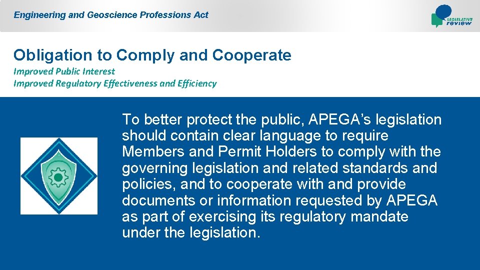 Engineering and Geoscience Professions Act Obligation to Comply and Cooperate Improved Public Interest Improved