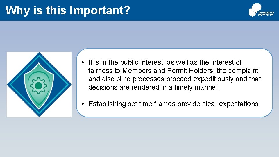 Why is this Important? • It is in the public interest, as well as