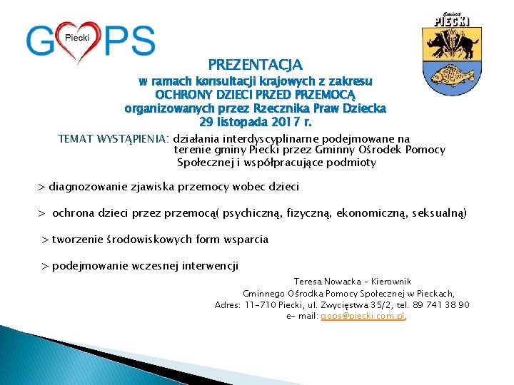 PREZENTACJA w ramach konsultacji krajowych z zakresu OCHRONY DZIECI PRZED PRZEMOCĄ organizowanych przez Rzecznika