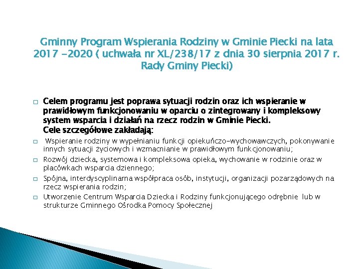 Gminny Program Wspierania Rodziny w Gminie Piecki na lata 2017 -2020 ( uchwała nr