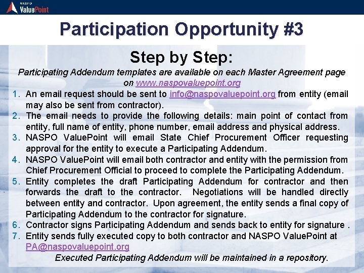 Participation Opportunity #3 Step by Step: Participating Addendum templates are available on each Master
