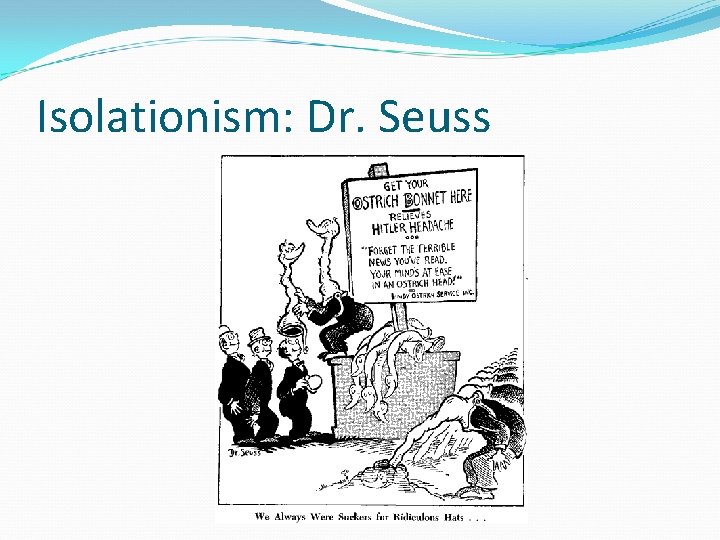 Isolationism: Dr. Seuss 