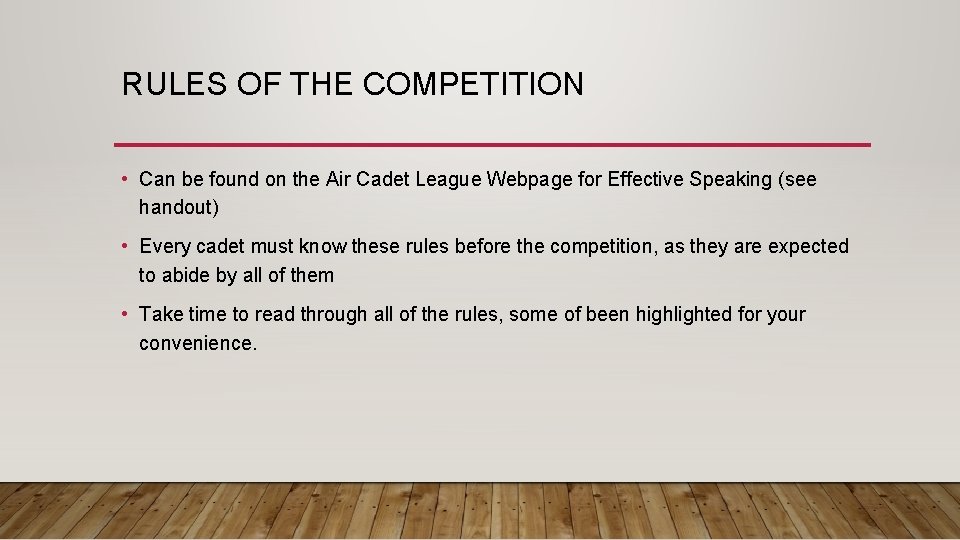 RULES OF THE COMPETITION • Can be found on the Air Cadet League Webpage