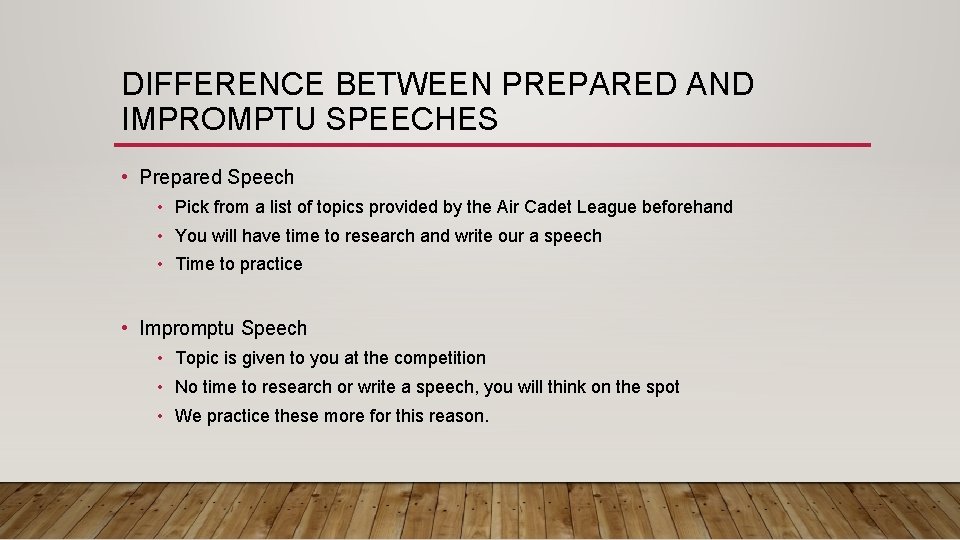 DIFFERENCE BETWEEN PREPARED AND IMPROMPTU SPEECHES • Prepared Speech • Pick from a list