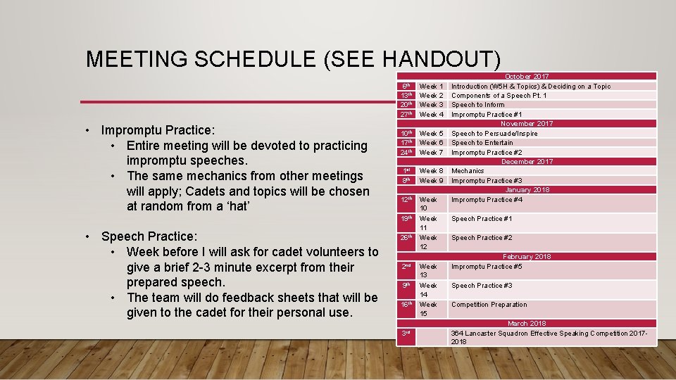 MEETING SCHEDULE (SEE HANDOUT) 6 th 13 th 20 th 27 th • Impromptu