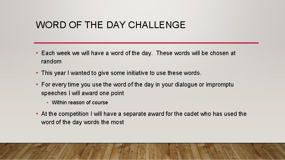 WORD OF THE DAY CHALLENGE • Each week we will have a word of