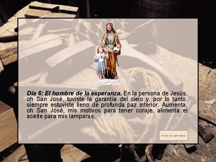 Día 6: El hombre de la esperanza. En la persona de Jesús, esperanza. oh