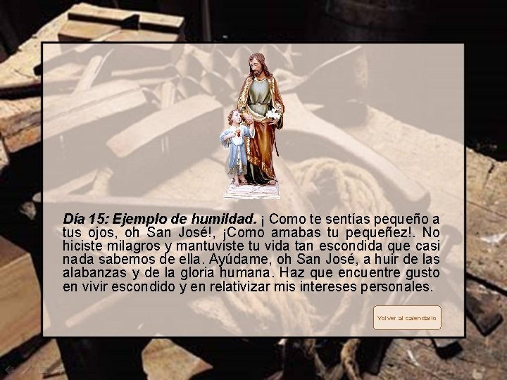 Día 15: Ejemplo de humildad. ¡ Como te sentías pequeño a humildad. tus ojos,