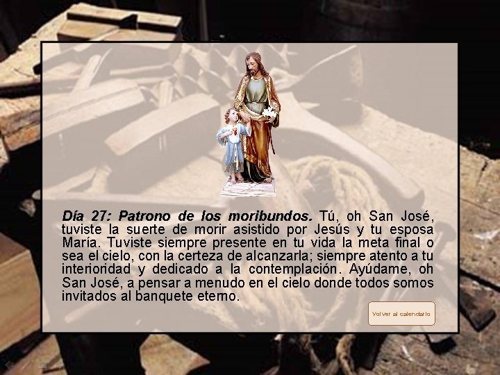 Día 27: Patrono de los moribundos. Tú, oh San José, tuviste la suerte de