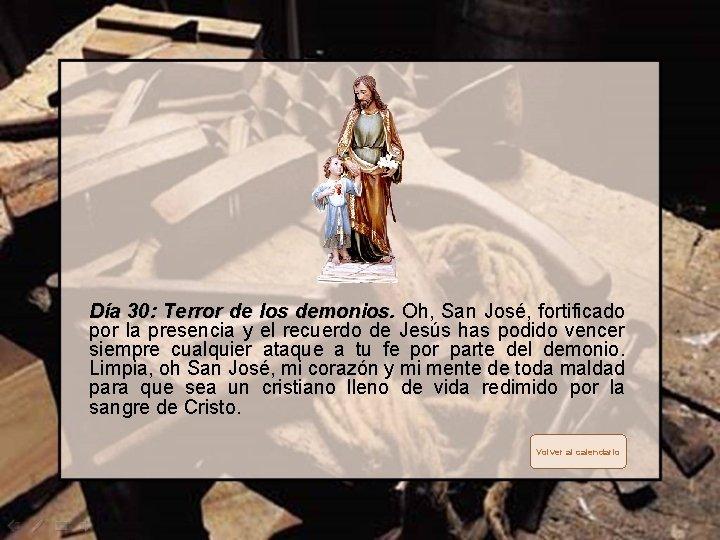 Día 30: Terror de los demonios. Oh, San José, fortificado demonios. por la presencia