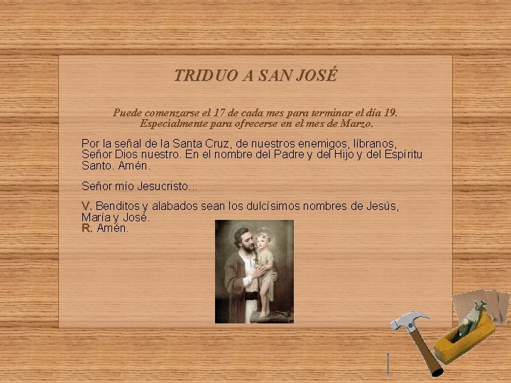 TRIDUO A SAN JOSÉ Puede comenzarse el 17 de cada mes para terminar el