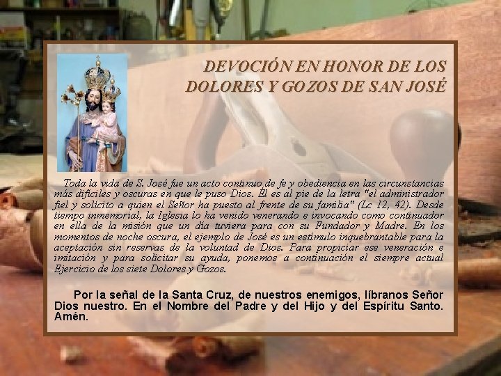 DEVOCIÓN EN HONOR DE LOS DOLORES Y GOZOS DE SAN JOSÉ Toda la vida