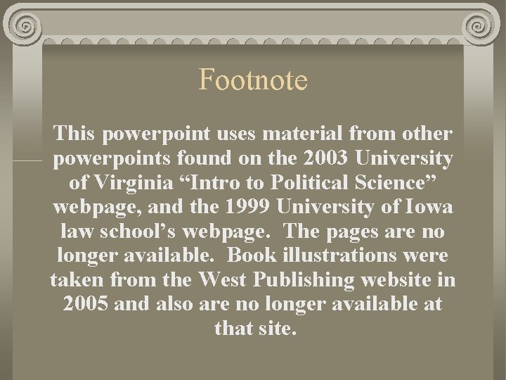 Footnote This powerpoint uses material from other powerpoints found on the 2003 University of