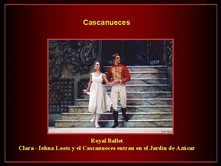 Cascanueces Royal Ballet Clara - Iohna Loots y el Cascanueces entran en el Jardín