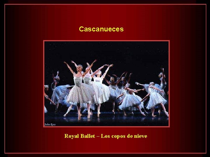 Cascanueces Royal Ballet – Los copos de nieve 
